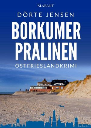 [Borkumer Polizei 09] • Borkumer Pralinen